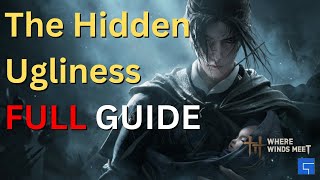 The Hidden Ugliness | Where Winds Meet