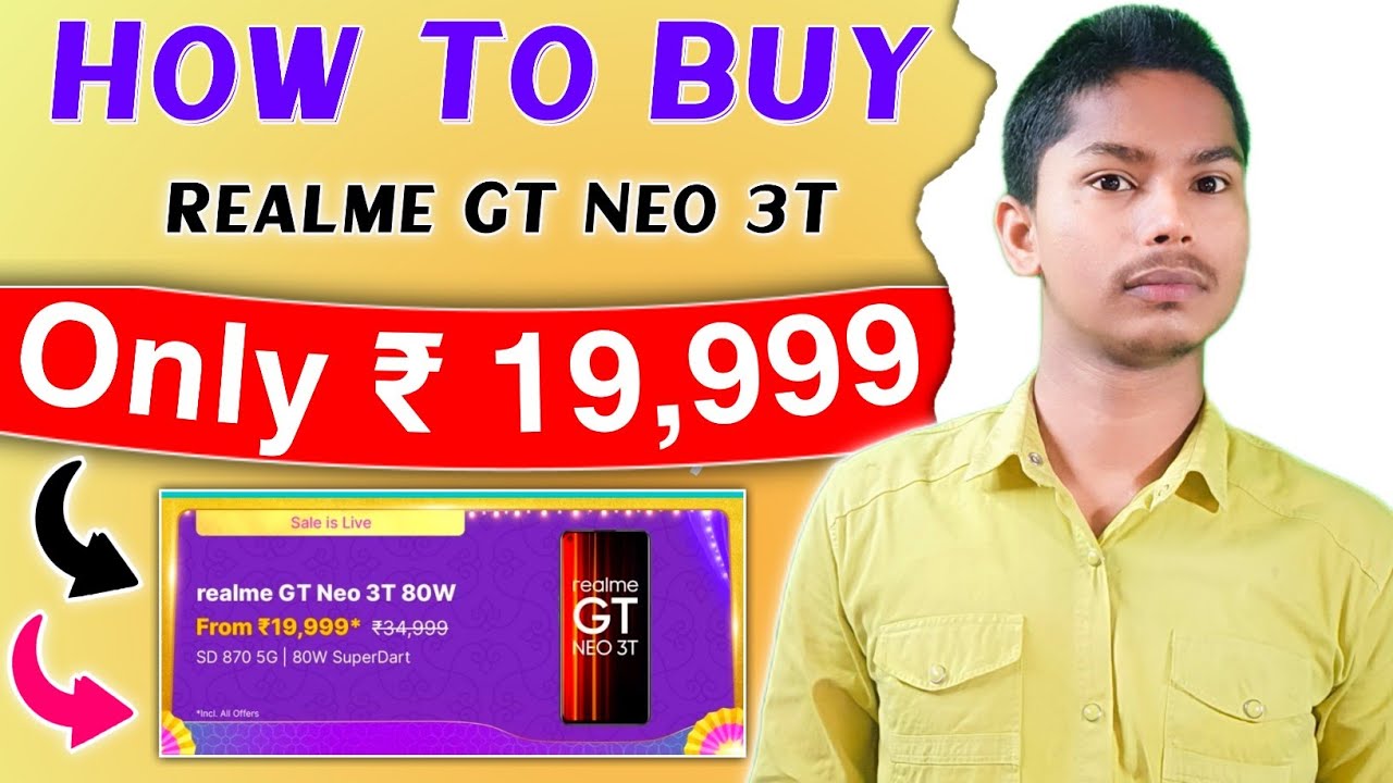 Gt Neo 3T @ ₹ 19,999 🔥 Live Order Proof 💪 How To Buy GT Neo 3T Only ₹ 19,999 #flipkart #realme