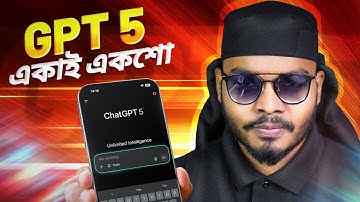 GPT-5 Bangla Tutorial | এক ভিডিওতেই হয়ে যাও GPT-5 এর বস 🔥