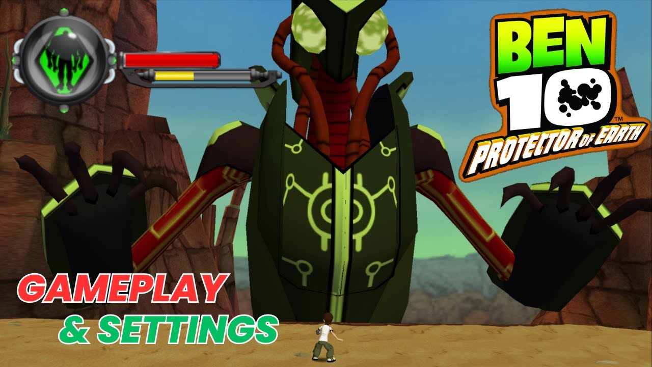 Ben 10 The Protector Of Earth Gameplay and Best Settings