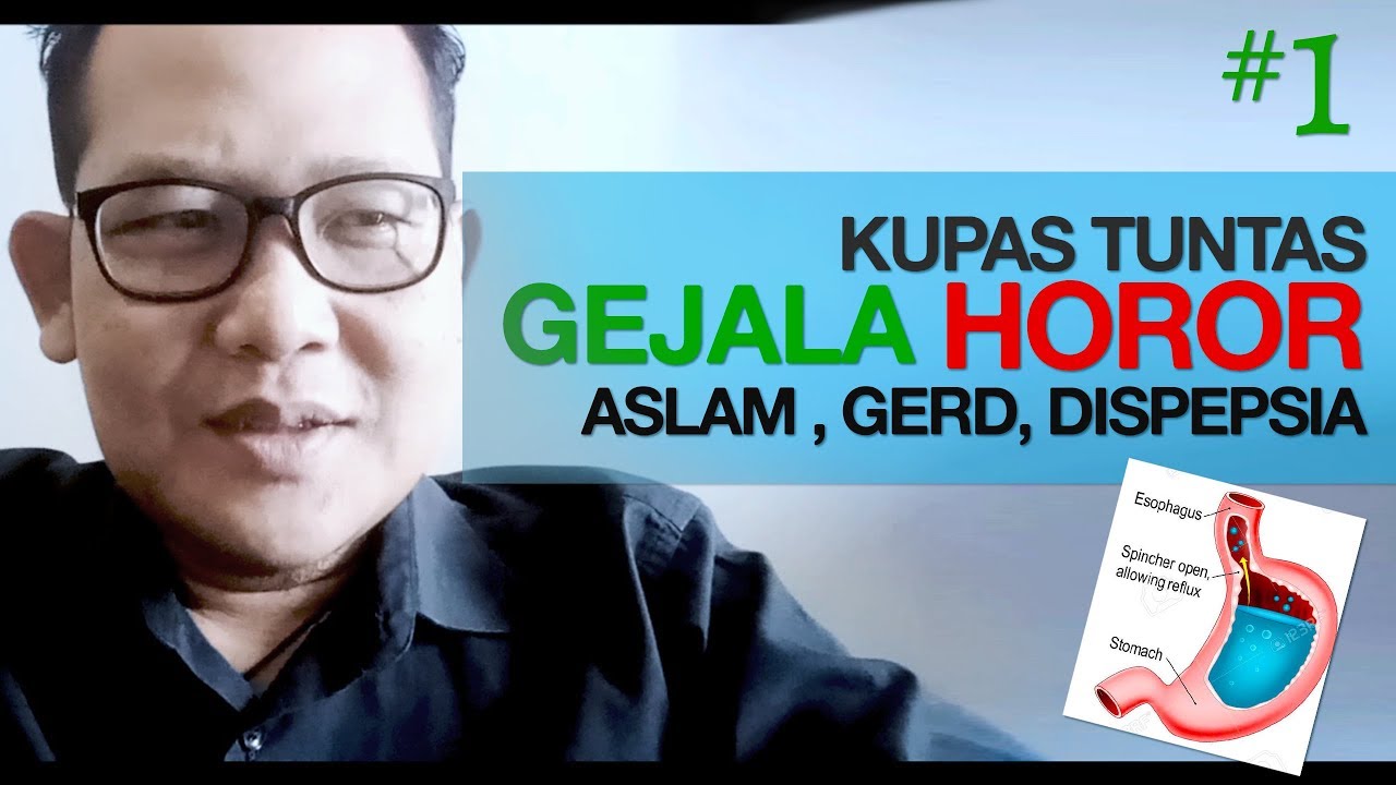 CARA SEMBUH asam lambung GERD DISPEPSIA - SAKIT DADA, SESAK, TERCEKIK, PUSING, MUAL (PART #1)