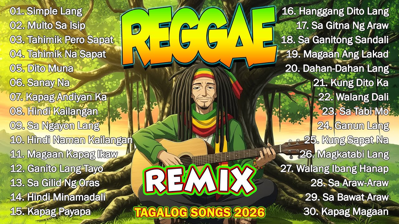 RELAXING TAGALOG REGGAE LOVE SONGS 💛 CHILL NONSTOP 2026