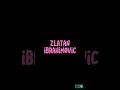 Zlatan Ibrahimović #shorts #balkan #muzika #trending #viral #novo#music#fyp #fypシ゚viral #viral