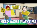 Roblox need more playtime kaven has to do chores