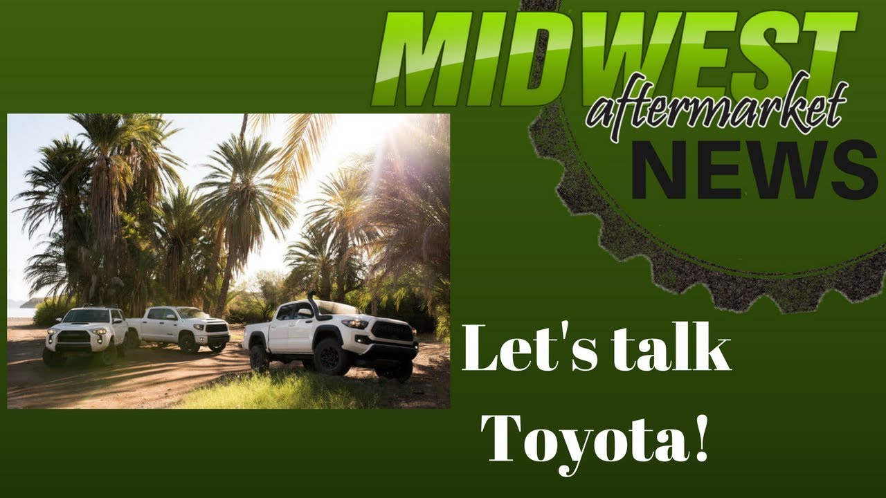 Midwest Aftermarket News: Let's Talk 2019 Toyota!