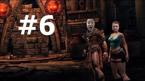 Lara Croft and the Guardian of Light (Part 6)