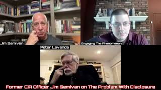 Former CIA Officer Jim Semivan on The Problem With Disclosure 
