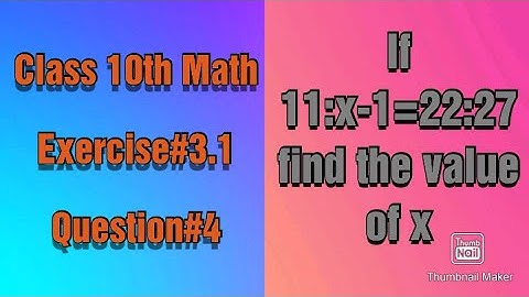 If 11:x-1=22:27, find the value of x.