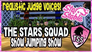 Star Stable Online - The Stars Squad 2nd Show Jumping Show - Realistic Judge Voiceover! Star Stable Online - The Stars Squad 2nd Show Jumping Show - Realistic Judge Voiceover!