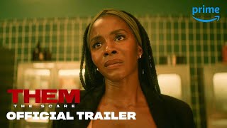 Them - The Scare   Official Trailer   Prime Video  HD