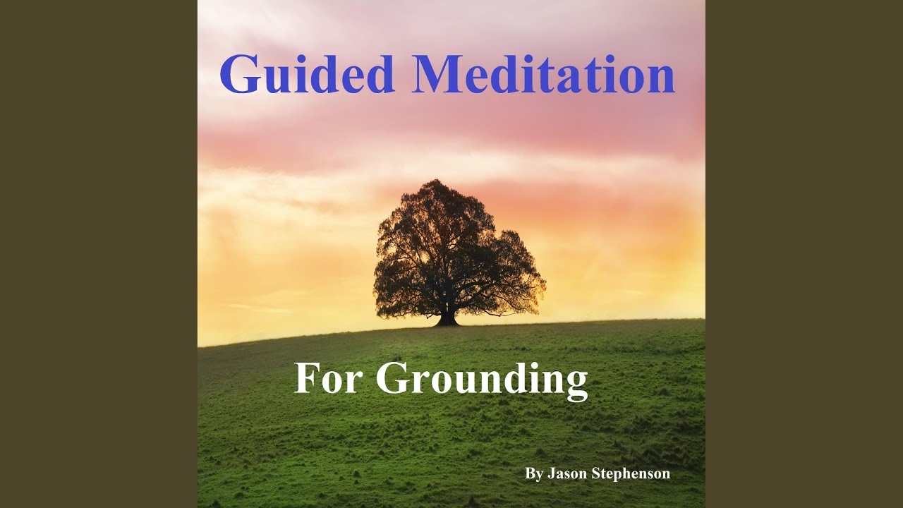 Guided Meditation for Grounding - YouTube