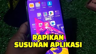 Cara merapikan susunan aplikasi yang berantakan di hp android