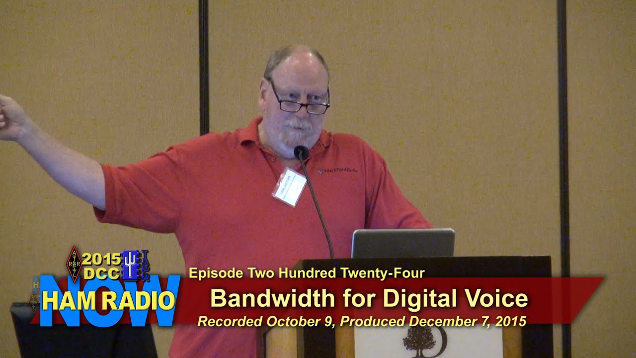 HRN 224: K7UDR - Bandwidth Requirements for DV (from the DCC on HamRadioNow)