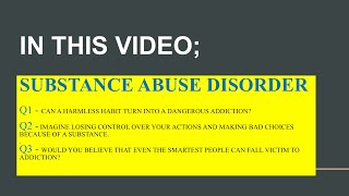 MOST 7 - Breaking Free from the Chains: Understanding SUBSTANCE ABUSE Disorder #DrugAddiction