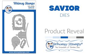 WHIMSY STAMPS PRODUCT REVEAL - Savior Dies