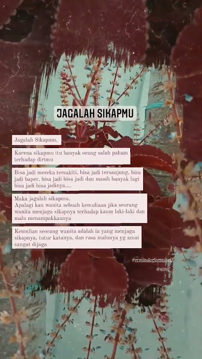 JAGA SIKAPMU #motivasi #kemuliaan JADILAH WANITA YANG MULIA