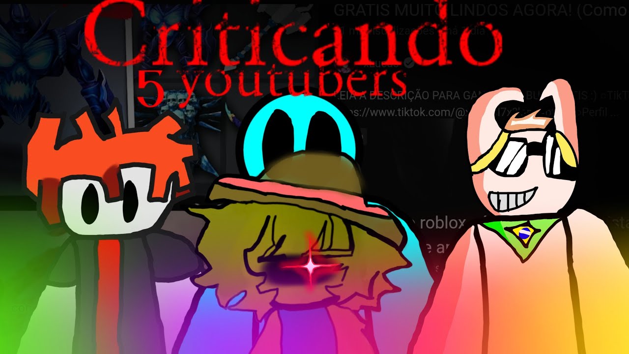 [+13] Criticando 5 youtubers (criticando Youtubers)