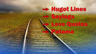 Hugot Lines Sayings Love Quotes Patama Tagalog Version