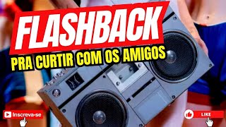 FLASHBACK PRA CURTIR COM OS AMIGOS | MÚSICAS INTERNACIONAIS by MUSICAS ANOS 80 E 90 INTERNACIONAL – CLASSIC ROCK 377 views 1 year ago 35 minutes