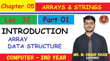 INTRODUCTION | Data Structure  | Chapter 5 (Part 01) | Mr. Omair Khan | Lec 32