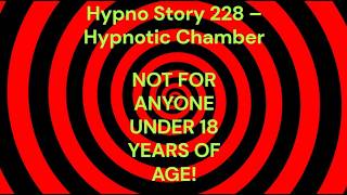 Hypno Story 228 – Hypnotic Chamber