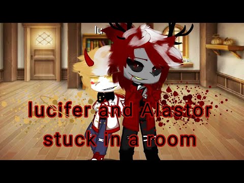 //lucifer and Alastor stuck in a room for 48h//gacha club//CapCute//ibisPaintX//RadioApple ❤️💛//