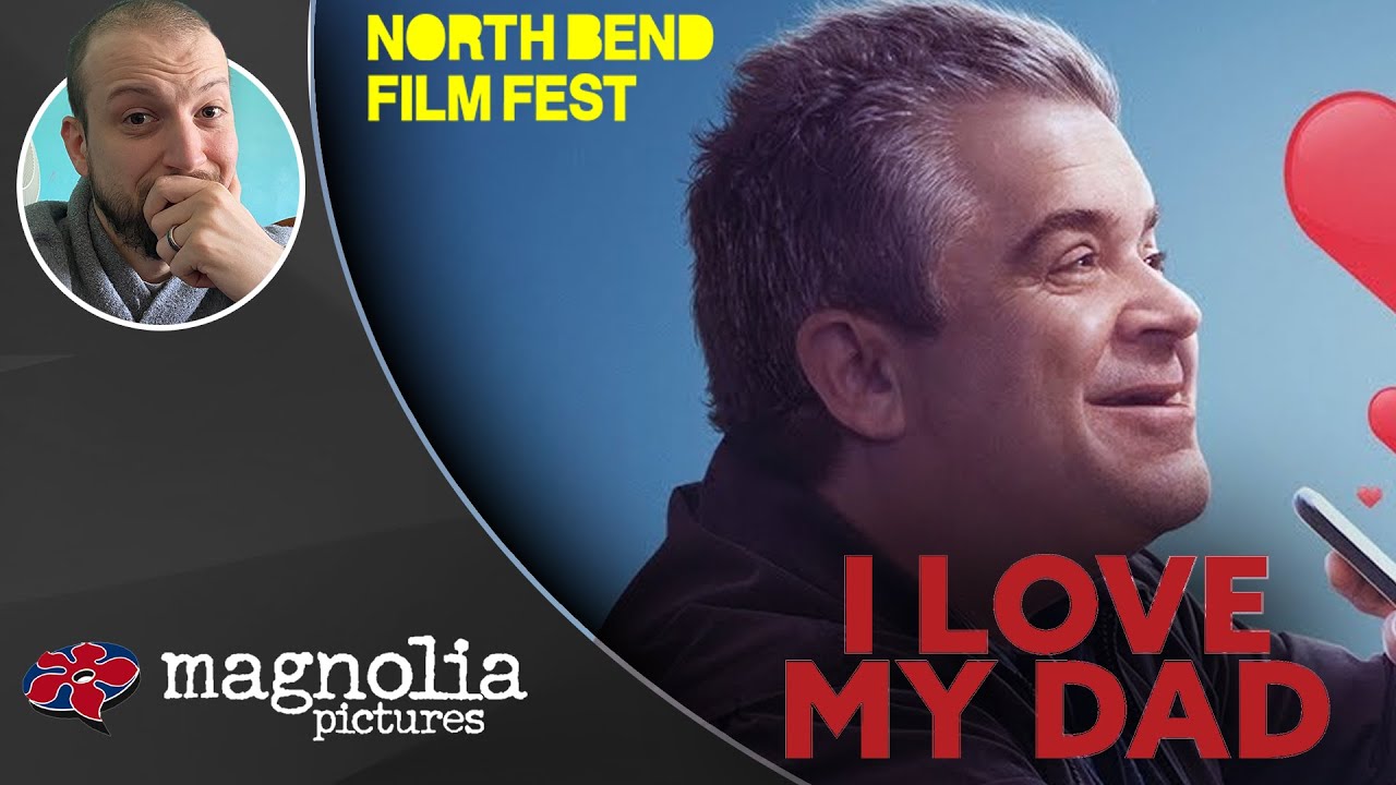 Download I Love My Dad (2022) Movie Review | North Bend Film Festival