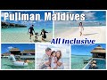 Pullman Maldives Maamutaa - Luxury All inclusive Resort Part 1