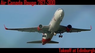 Air Canada Rouge 767-333(er) Takeoff at Edinburgh Airport *FULL HD*