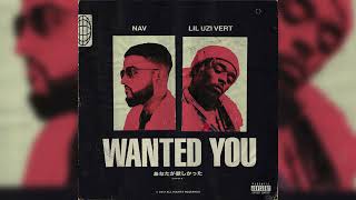 NAV – Wanted You feat. Lil Uzi Vert (Clean Version)