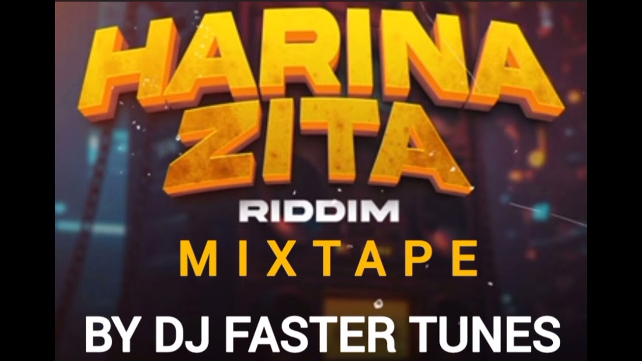 Harina Zita Riddim Mixtape [07 March 2026] By Dj Faster Tunes +263777668741