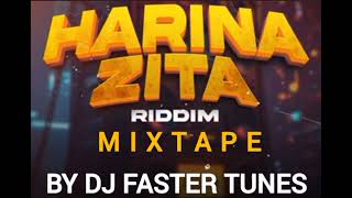 Harina Zita Riddim Mixtape 07 March 2026 By Dj Faster Tunes 263777668741