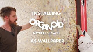 Installation of Organoid® Natural Surfaces on flax backing