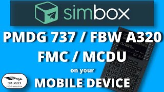 SIMBOX | FMC or MCDU on your Mobile Device | PMDG 737, FBW A320 plus more | MSFS & Xplane screenshot 2