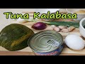 TUNA KALABASA RECIPE. TRY NYO TO! Ang Sarap. LUNCH o BREAKFAST nyo. 15 mins recipe