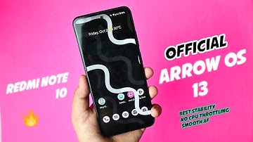 First impressions of Arrow os 13 on Redmi note 10 - Is that really good 🤔