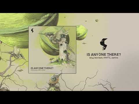 Miss Monique, HRRTZ, Jantine - Is Anyone There? [Siona Records]