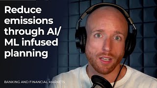Mitigate carbon emissions via AI/ML infused planning