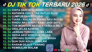 DJ TIKTOK TERBARU 2026 -🎵DJ CINTA DARI SEBERANG 🎵DJ KATANYA CINTA TAK BUTUH RUPA - FULL ALBUM