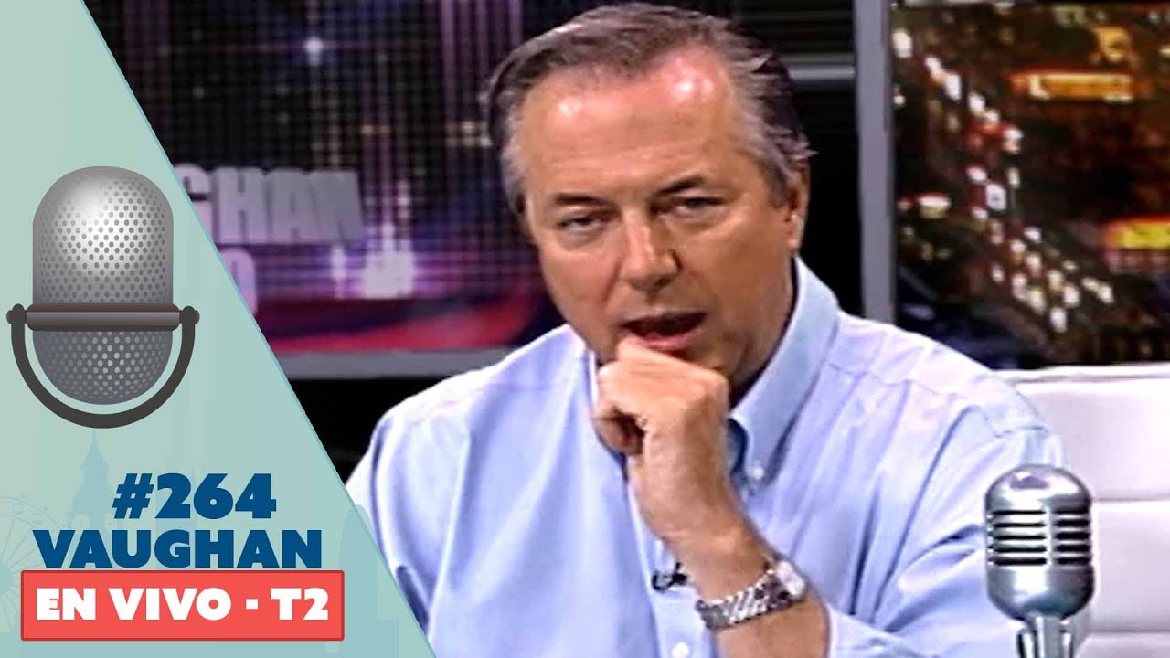 Vaughan en Vivo Episode 264 - Temporada 2 | Vaughan TV