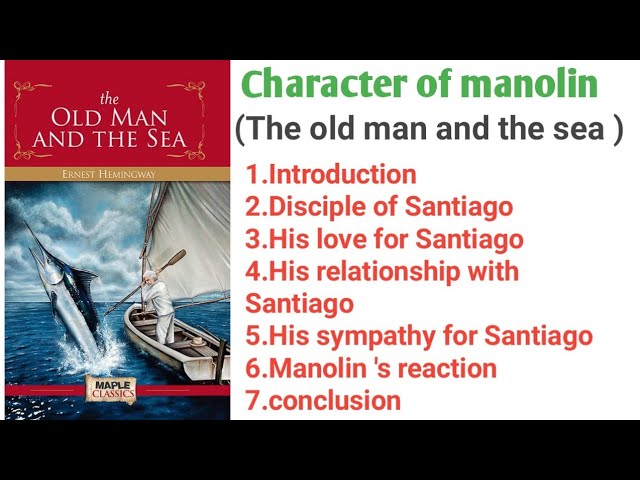 Character sketch of Santiago,Manolin and the Marlin | The Old Man and the  Sea | Explanation in Hindi - YouTube