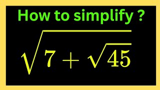 7 45 Surprising Trick to Simplify Nested Radicals
