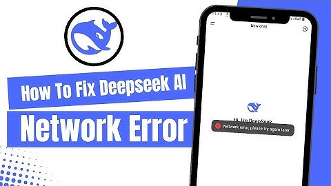 How To Fix DeepSeek AI ”Network Error Please Try Again Later” (2025)