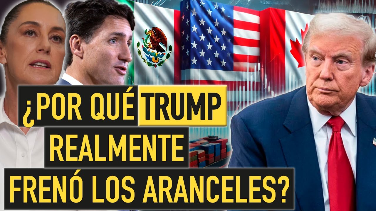 ¿Por qué realmente TRUMP se arrepintió de imponer aranceles a MÉXICO y ...