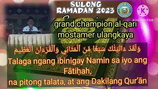 grand champion al-qari mostamer ulangkaya #sulongramadhan #pikit