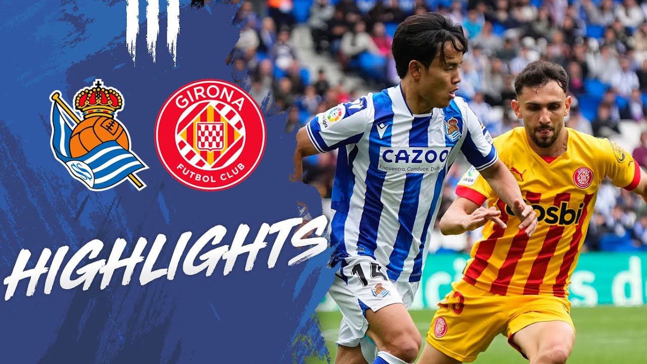 HIGHLIGHTS | LaLiga 22-23 | J34 | Real Sociedad 2 - 2 Girona FC - YouTube