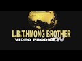 Lbthmong brother productions