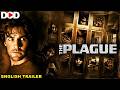 THE PLAGUE Official English Trailer Hollywood Horror Zombie Movie In English Dimensionondemand 