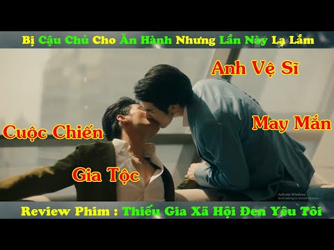 #1 Review Phim Đam Mỹ : Anh Thanh Niên Bị Cậu Chủ Cho Ăn Hành Lần Này Nó Lạ Lắm |KinnPorsche The Series Mới Nhất