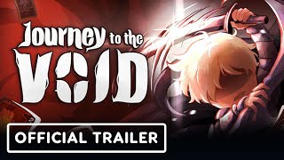 Journey to the Void - Official Demo Trailer